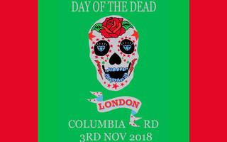 columbia road flower market day of the dead 2018