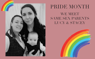 Pride Month Interview: Meet Same Sex Parents Lucy & Stacey